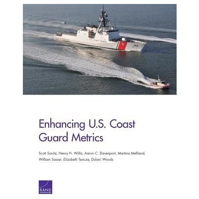 Enhancing U.S. Coast Guard Metrics Savitz ScottPaperback