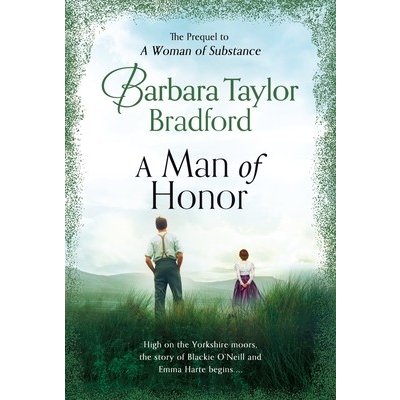 A Man of Honor: The Prequel to a Woman of Substance Bradford Barbara TaylorMass Market Paperbound