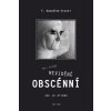 Kniha Věci viděné, neviděné, obscénní - Jak se díváme - Frank Gonzáles Crussi