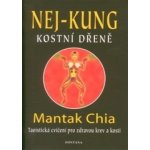 Nej-kung kostní dřeně - Mantak Chia – Hledejceny.cz