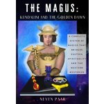 The Magus: KUNDALINI AND THE GOLDEN DAWN: A Complete System of Magick that Bridges Eastern Spirituality and the Western Mysteries Paar NevenPaperback – Zbozi.Blesk.cz