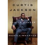 Hustle Harder, Hustle Smarter - Curtis 50 Cent Jackson – Hledejceny.cz