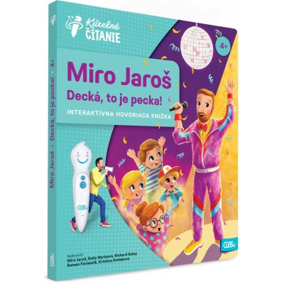 Albi Kúzelné čítanie Kniha Miro Jaroš: Decká, to je pecka – Zboží Mobilmania