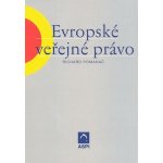 Evropské veřejné právo Richard Pomahač – Hledejceny.cz