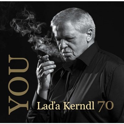 LAĎA KERNDL/TEREZA KERNDLOVÁ You - Laďa Kerndl 70 – Hledejceny.cz