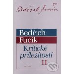 Kritické příležitosti II. - Fučík Bedřich – Hledejceny.cz