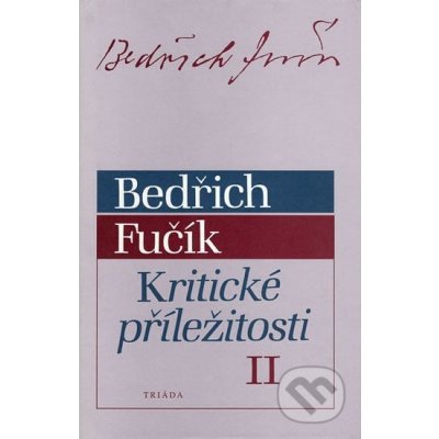 Kritické příležitosti II. - Fučík Bedřich – Hledejceny.cz