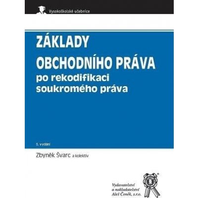 Základy obchodního práva po rekodifikaci soukromého práva, 5. vydání