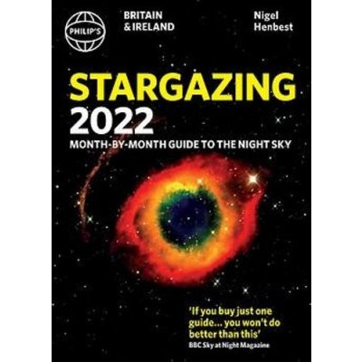 Philip's 2022 Stargazing Month-by-Month Guide to the Night Sky in Britain & Ireland Henbest NigelPaperback
