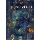 JMÉNO VĚTRU KNIHA DRUHÁ - Patrick Rothfuss