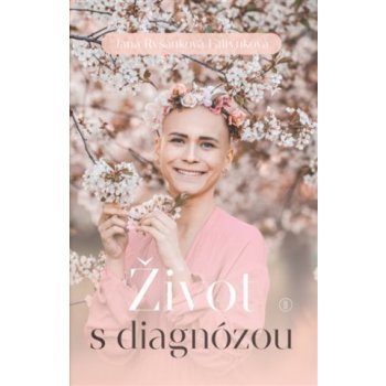 Život s diagnózou - Jana Ryšánková