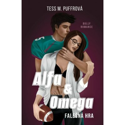 Alfa & Omega - Falešná hra - Tess M. Puffrová – Zboží Mobilmania