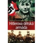 Hitlerova dětská armáda - Lucks Günter, Stutte Harald – Hledejceny.cz