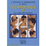 Technologie III Pro 3 ročník UO Kadeřník – Sleviste.cz