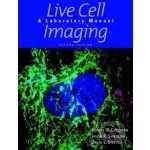 Live Cell Imaging - Robert D. Goldman – Hledejceny.cz