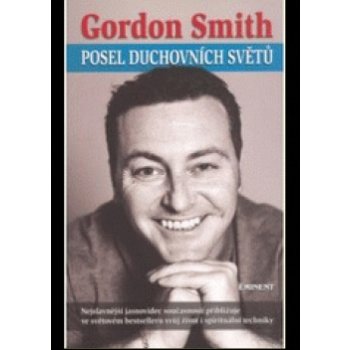Posel duchovních světů - Gordon Smith