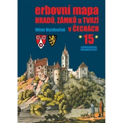 Erbovní mapa hradů, zámků a tvrzí v Čechách 15 – Zbozi.Blesk.cz