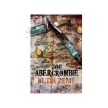 Rudá země - Joe Abercrombie