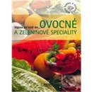 Ovocné a zeleninové speciality - Inspirace pro každý den