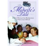 The Midwife's Tale - B. Hunter, N. Leap – Sleviste.cz