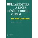 Diagnostika a léčba očních chorob v praxi kolektiv