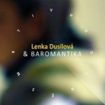 V hodině smrti, - Lenka Dusilová & Baromantika CD – Hledejceny.cz