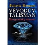 Vévodův talisman - Burgundský démant – Hledejceny.cz