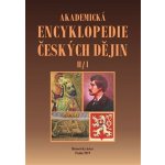 Akademická encyklopedie českých dějin V. - H/1 - kolektiv autorů – Hledejceny.cz