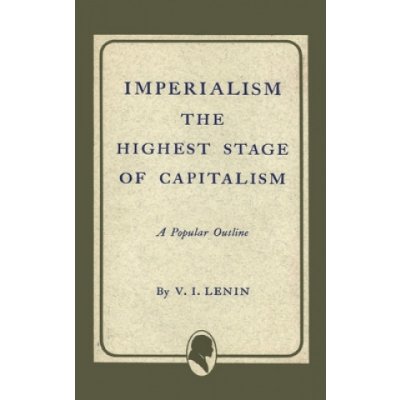 Imperialism the Highest Stage of Capitalism