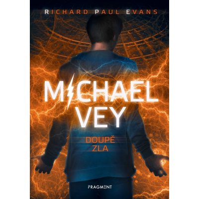 Michael Vey: Doupě zla - Richard Paul Evans – Zboží Mobilmania