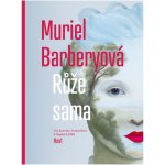 Růže sama - Muriel Barbery