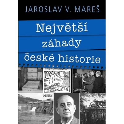 Největší záhady české historie - Mareš Jaroslav V.