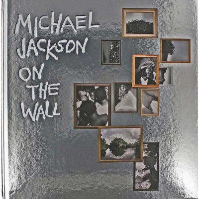 Michael Jackson: On The Wall – Nicholas Cullinan