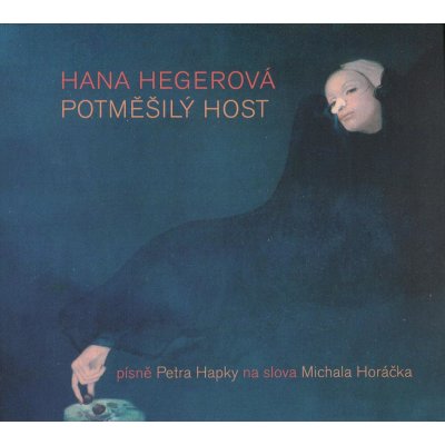 Hana Hegerová - Potměšilý host Digipack CD – Hledejceny.cz