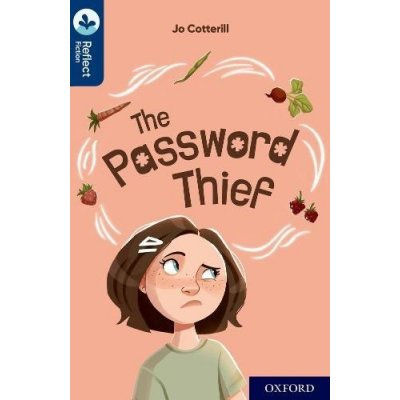 Oxford Reading Tree TreeTops Reflect: Oxford Reading Level 14: The Password Thief – Hledejceny.cz