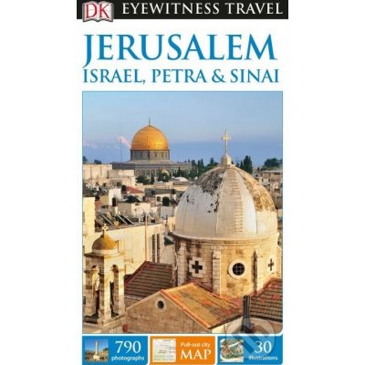 DK Eyewitness Travel Guide Jerusalem, Israel, Petra a Sinai