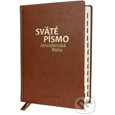 Sväté písmo - Jeruzalemská Biblia veľký formát hnedá obálka - Dobrá kniha – Hledejceny.cz