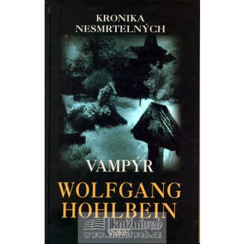 Kronika nesmrtelných Vampýr -- 2.díl - Wolfgang Holbein