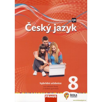 Krausová Zdena, Pašková Martina, Chýlová Helena, Růžička Pavel, Prošek Martin - Český jazyk 8 - nová generace -- Hybridní učebnice – Zboží Mobilmania