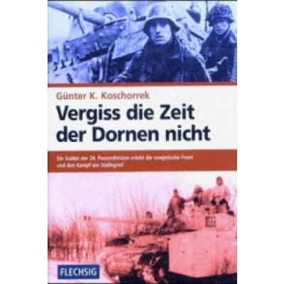 Vergiss die Zeit der Dornen nicht Koschorrek Gnter K. Pevná vazba