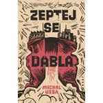 Zeptej se ďábla - Michal Vrba – Hledejceny.cz