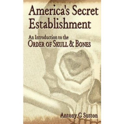 America's Secret Establishment A. Sutton An Intr: