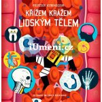 Profesor Astrokocour: Křížem krážem lidským tělem - Walliman Dominic – Hledejceny.cz