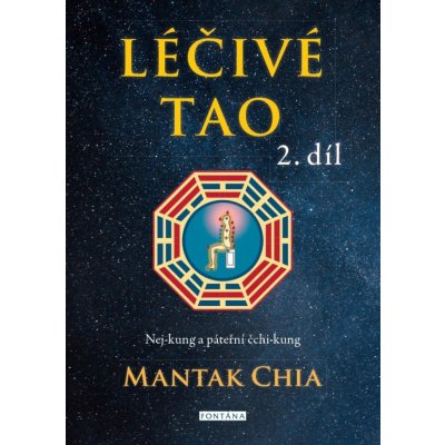 Léčivé tao 2 - Nej-kung a páteřní čchi-kung - Mantak Chia – Zboží Mobilmania