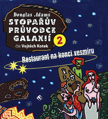 Stopařův průvodce Galaxií 2. - Restaurant na konci vesmíru - Douglas Adams  od 266 Kč - Heureka.cz