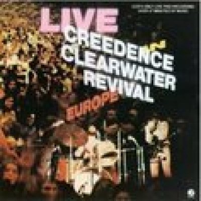 Creedence Clearwater Revival - Live In Europe LP – Zbozi.Blesk.cz