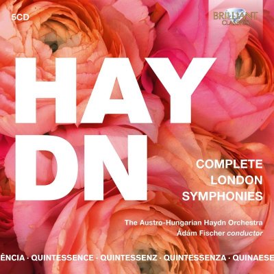 Quintessence Haydn - Complete London Symphonies; The Austro-Hungarian Haydn Orchestra, Ádám Fischer CD – Zbozi.Blesk.cz