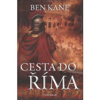 Cesta do Říma - Ben Kane