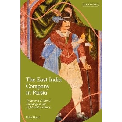 East India Company in Persia – Hledejceny.cz