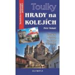 Toulky Hrady na kolejích - Železniční výlety za památkami středověku – Zbozi.Blesk.cz